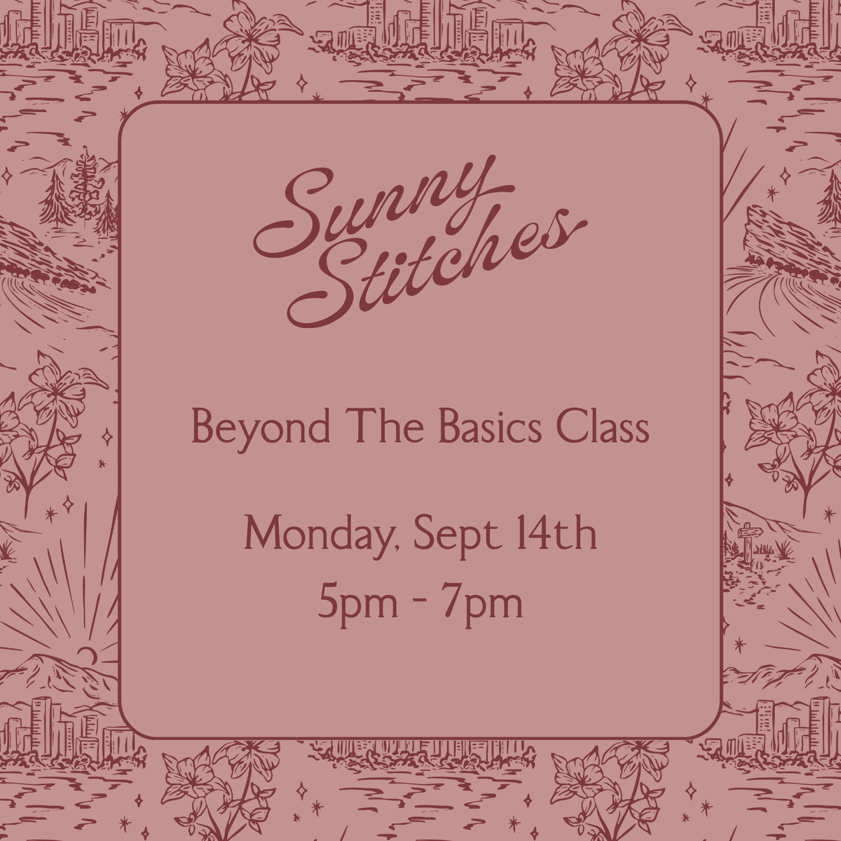 Beyond the Basics Class | Monday, September 14th