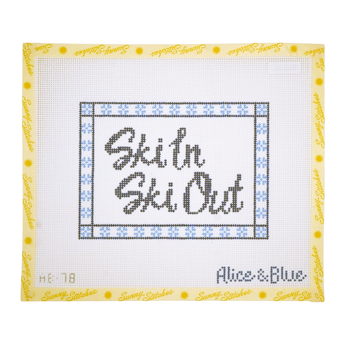A needlepoint canvas by Alice & Blue featuring the text 'Ski In Ski Out' in gray lettering inside a decorative border with blue and white flowers. The canvas is framed by a yellow border printed with 'Sunny Stitchers' and the brand 'Alice & Blue' is visible in the bottom right corner.
