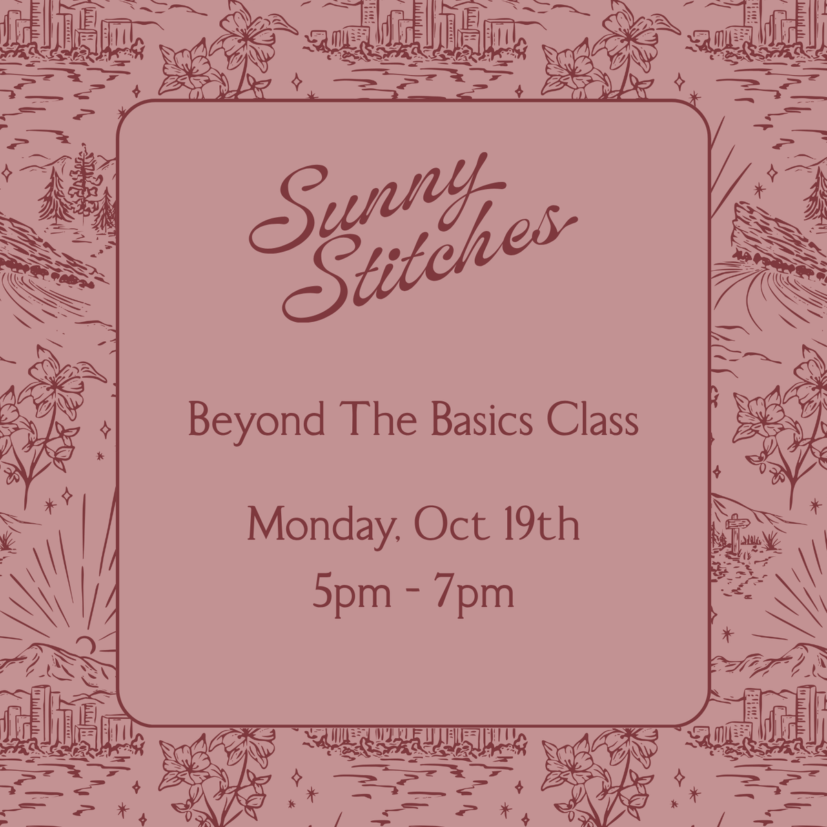 Beyond the Basics Class | Monday, October 19th